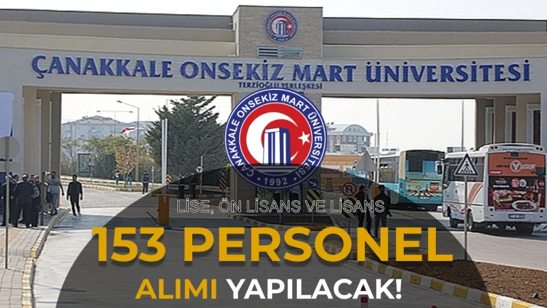 ÇOMÜ 153 Personel Alımı Yapacak: Temizlik, Büro, Hemşire