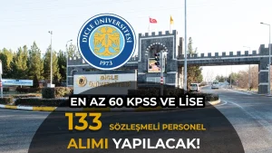 Dicle Üniversitesi 21 Sözleşmeli Personel Alımı Yapacak