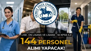 Dokuz Eylül Üniversitesi 144 Personel Alımı: Hemşire, Aşçı, Şoför, Destek Personeli