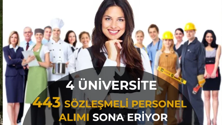 4 Üniversite 443 Sözleşmeli Personel Alımı Başvurusu Bitiyor!