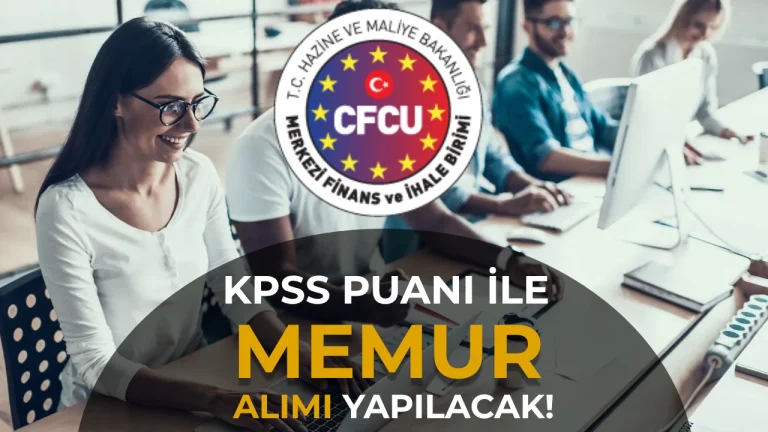 HMB Merkezi ve Finans ve İhale Birimi 5 Memur Alımı Yapacak! İşte Şartlar