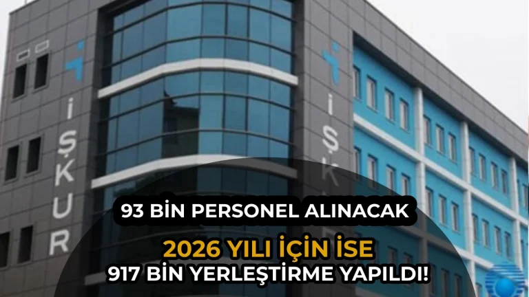 İŞKUR Güncel 93 Bin Personel Alıyor! Yıllık ise 917 Bin Yerleştirme Yaptı!
