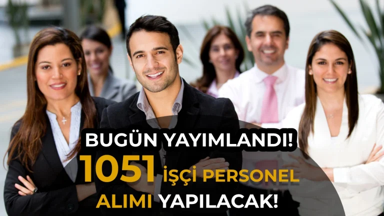 Kamuya 10 Ağustos 1051 İşçi Personel Alımı İlanı Yayımlandı!