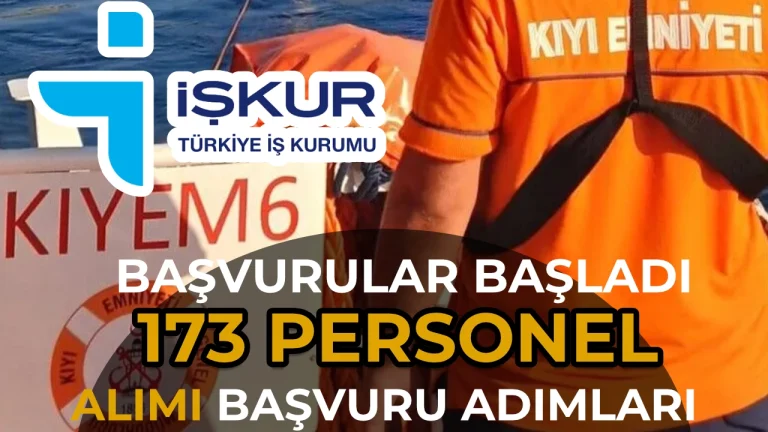 Kıyı Emniyeti 173 Personel Alımı İŞKUR Başvurular Başladı