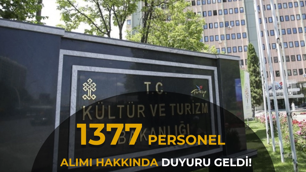 Kültür Bakanlığı 1377 Personel Alımı Hakkında Duyuru Yayımladı!