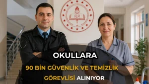 MEB 90 Bin Güvenlik, Temizlik ve Bahçe Görevlisi Alımı Başvurusu Başladı