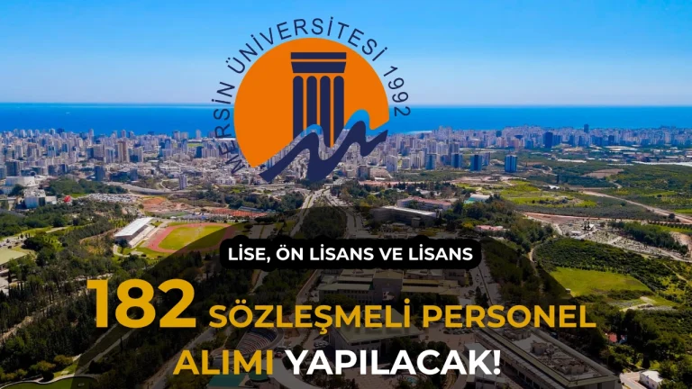 Mersin Üniversitesi 182 Sözleşmeli Personel Alımı Yapacak!