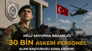 MSB 30 Bin Sözleşmeli Er ve Uzman Erbaş Alımında Son Gün 9 Ağustos