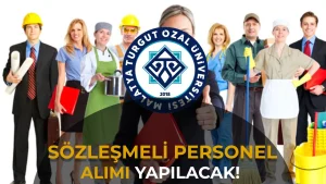 Malatya Turgut Özal Üniversitesi 13 Personel Alımı! KPSS Taban Puan Şartı Yok