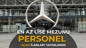 Mercedes-Benz Türkiye Personel Alımı: 7 Kadroda Başvuru Başladı