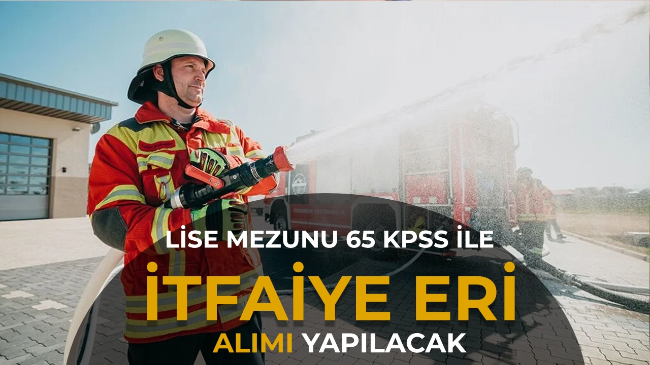 Mucur Belediyesi 2 İtfaiye Eri Alıyor: 65 KPSS ve Lise Mezunu