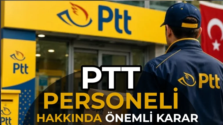 PTT Personelinin Kamu Kurumlarına Nakli: Çalışma Bakanlığı Talep Sürecini Açıkladı