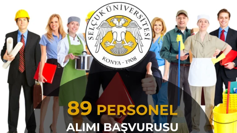 Selçuk Üniversitesi 89 Personel Alımı Sona Eriyor: Sonuçlar Ne Zaman?