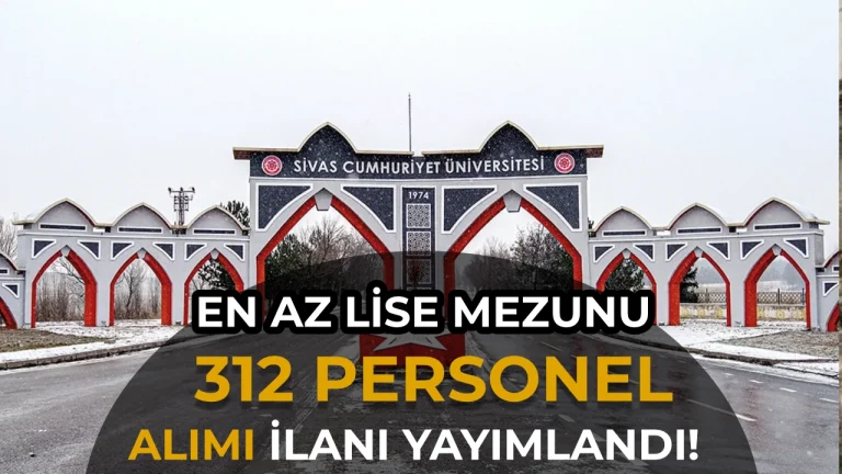 Sivas Cumhuriyet Üniversitesi 312 Sözleşmeli Personel Alımı Yapacak