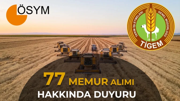 TİGEM KPSS 2026/1 İle 77 Memur Alımı Hakkında Duyuru Geldi!