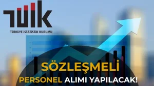 TÜİK 5 Sözleşmeli Personel Alımı Yapacak