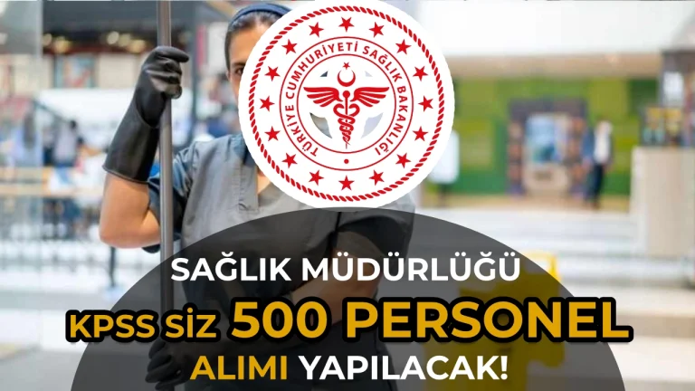 Trabzon Sağlık Müdürlüğü KPSS siz 500 Personel Alımı Yapılacak