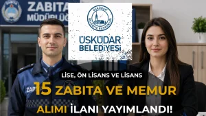 Uskudar Belediyesi 15 Memur ve Zabita Memuru Alimi Yapacak
