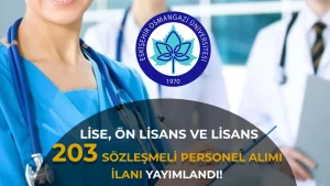 Eskişehir Osmangazi Üniversitesi 203 Sözleşmeli Personel Alımı Yapacak