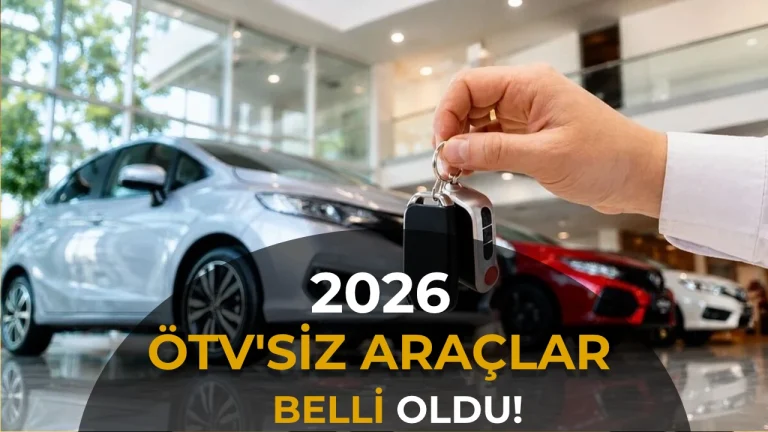 2026 ÖTV’siz Araçlar Belli Oldu! Togg, Renault, Toyota ve Hyundai Listede