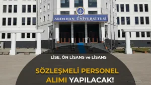 ARDAHAN UNIVERSITESI PERSONEL ALIMI