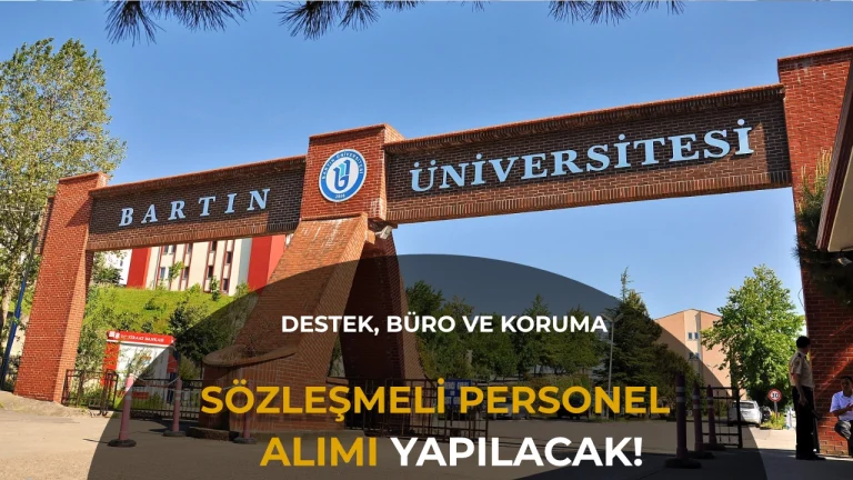 Bartın Üniversitesi 12 Sözleşmeli Personel Alacak! KPSS 60, Mülakat Yok