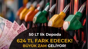 Benzinde 12,48 TL’lik Artış Gündemde! 50 Litrelik Depoda 624 TL Fark