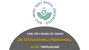 Bolu Abant İzzet Baysal Üniversitesi 29 Sözleşmeli Personel Alımı Yapacak