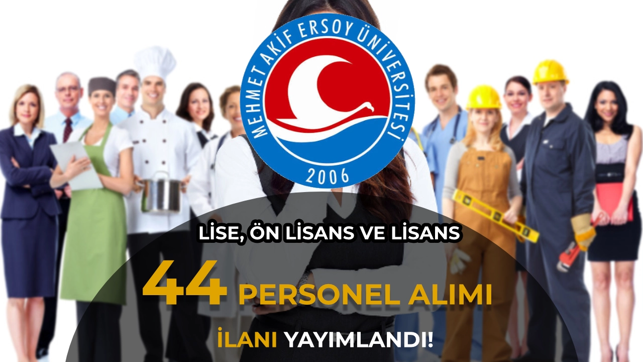 Burdur MAKÜ 44 Personel Alımı Yapacak! Lise Mezunu, 60 KPSS ve Mülakatsız