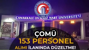 ÇOMÜ 153 Personel Alımı İlanında Düzeltme!