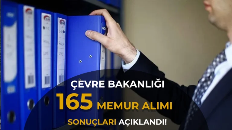 Çevre Bakanlığı 165 Milli Emlak Uzman ve Denetmen Yardımcısı Alımı Sonuçları Açıklandı