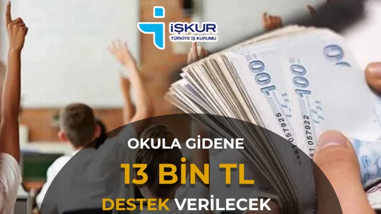 Çocuğu Okula Gidene Aylık Destek! Ödemeler 13 Bin TL’yi Aşıyor