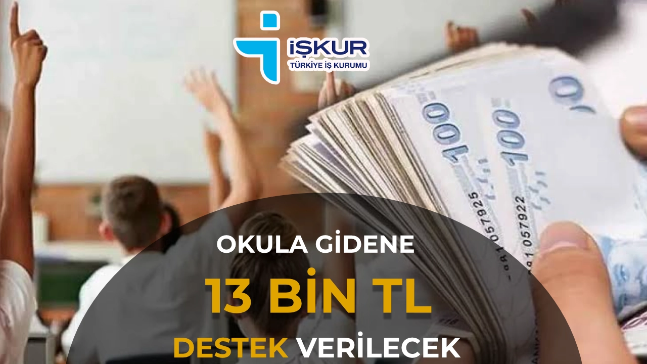 Çocuğu Okula Gidene Aylık Destek! Ödemeler 13 Bin TL’yi Aşıyor