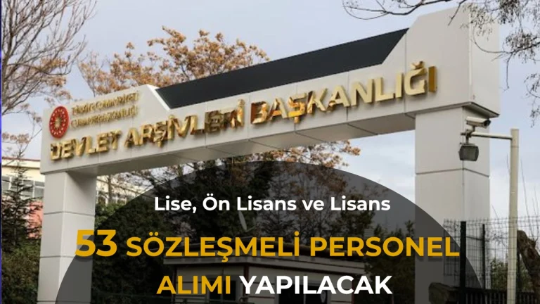DEVLET ARSIVLERI 53 PERSONEL ALIMI