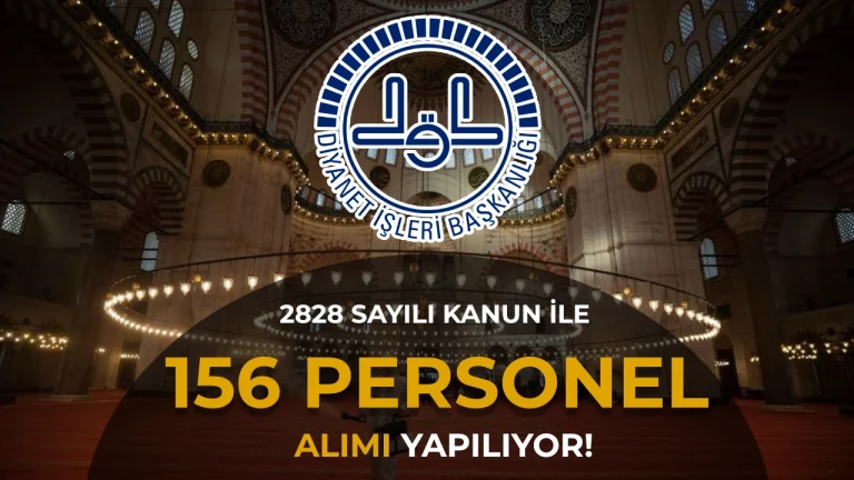 Diyanet İşleri Başkanlığı 156 Kamu Personeli Alımı Yapacak! 81 İlde Hizmetli ve Lise Mezunu Memur Alımı