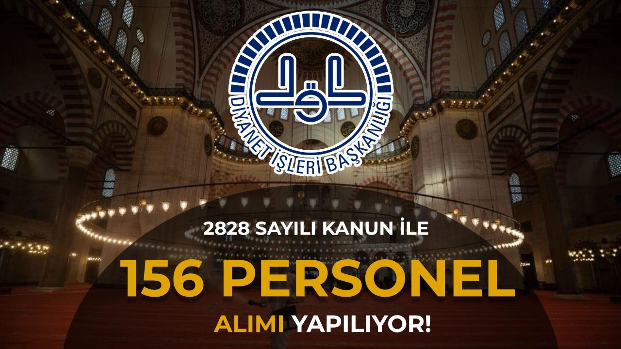 Diyanet İşleri Başkanlığı 156 Kamu Personeli Alımı Yapacak! 81 İlde Hizmetli ve Lise Mezunu Memur Alımı