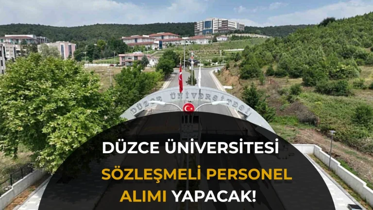 Düzce Üniversitesi 3 Sözleşmeli Personel Alacak! 60 KPSS ile Başvuru