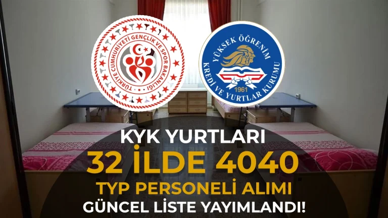 GSB KYK Yurtları 32 İlde 4040 TYP Personeli Alımı: Güncel İlan Listesi