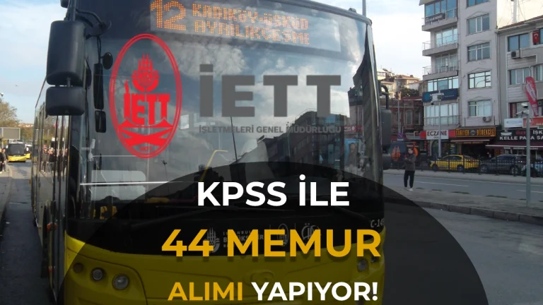 İBB İETT 44 Memur Alımı Yapacak!