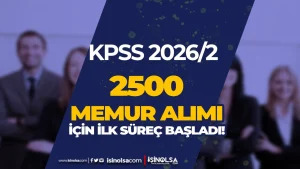 KPSS 2026/2 İle 2500 Memur Alımı İçin İlk Süreç Başladı!