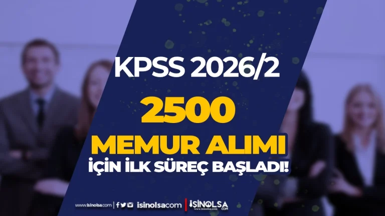 KPSS 2026/2 İle 2500 Memur Alımı İçin İlk Süreç Başladı!