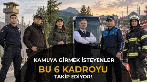 Kamuya Girmek İsteyenler Bu 6 Kadroyu Takip Ediyor! Hangi Kurum Ne Şart Arıyor?