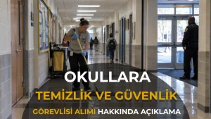 MEB Okullara Temizlik ve Güvenlik Alımında Şubat 2027’yi İşaret Etti! Başvuru Tarihi Henüz Açıklanmadı