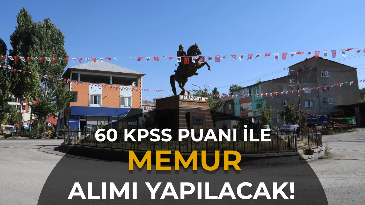 Malazgirt Belediyesi 60 KPSS İle Memur Alımı Yapacak!