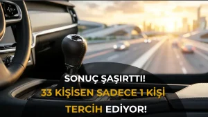 Manuel Vites İçin Yolun Sonu mu? Her 33 Otomobilden Sadece 1’i Manuel