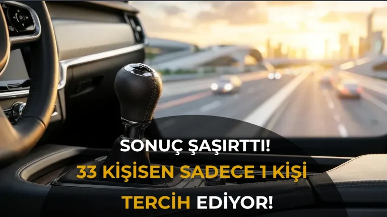 Manuel Vites İçin Yolun Sonu mu? Her 33 Otomobilden Sadece 1’i Manuel