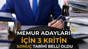 Memur Adayları İçin Üç Kritik Sonuç Tarihi! 2026/2 Tercihleri Aralık’ta