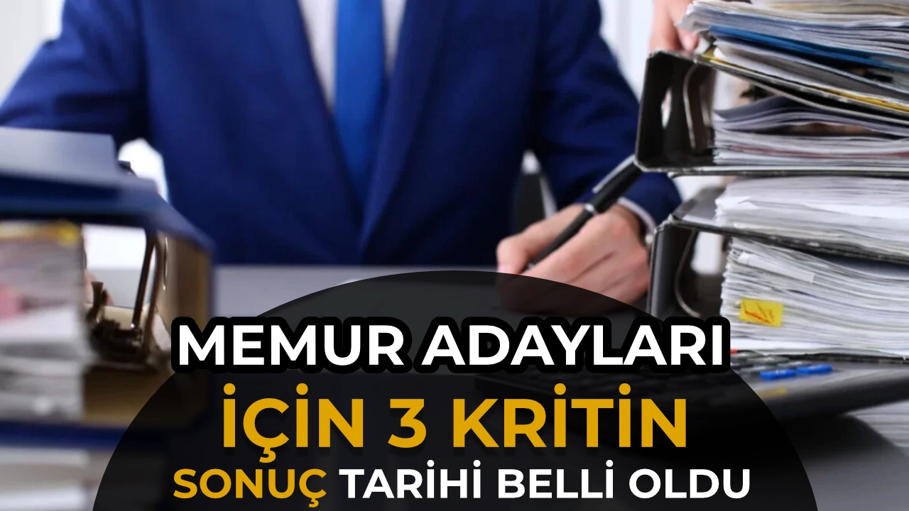 Memur Adayları İçin Üç Kritik Sonuç Tarihi! 2026/2 Tercihleri Aralık’ta