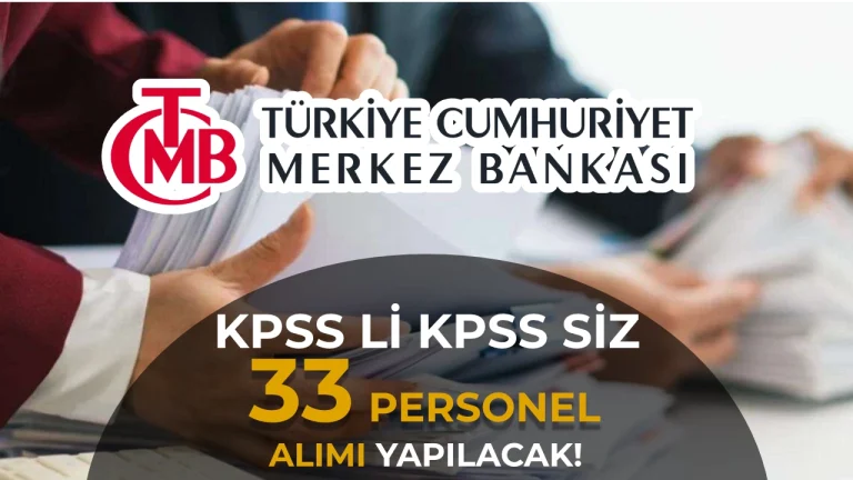Merkez Bankası 39 Personel Alacak! KPSS Şartsız veya KPSS İle