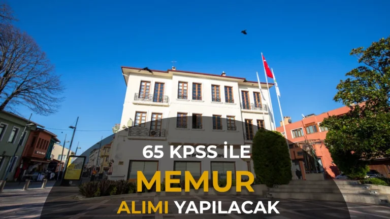 Şile Belediyesi 6 Memur Alacak! Ön Lisans ve Lisans 65 KPSS ile Başvurabilecek